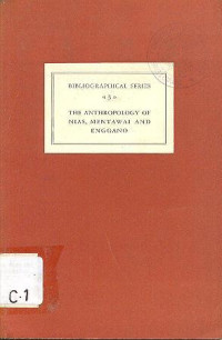 CRITICAL SURVEY OF STUDIES ON THE ANTROPOLOGY OF NIAS MENTAWEI AND ENGGANO