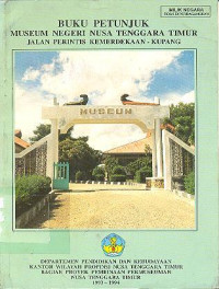 BUKU PETUNJUK MUSEUM NEGERI NUSA TENGGARA TIMUR