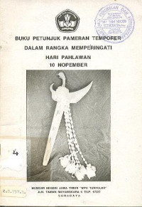 BUKU PETUNJUK PAMERAN TEMPORER DALAM RANGKA MEMPERINGATI HARI PAHLAWAN 10 NOPEMBER