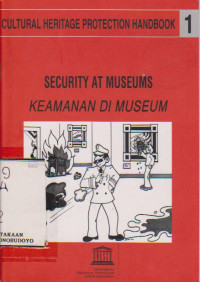 Keamanan Museum (Security at Museum : Cultural Heritage Protection Handbok 1)