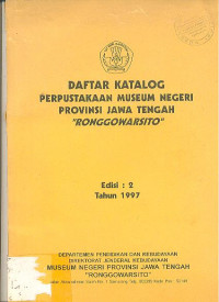 DAFTAR KATALOG PERPUSTAKAAN MUSEUM NEGERI PROVINSI JAWA TENGAH 