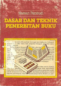 DASAR DAN TEKNIK PENERBITAN BUKU