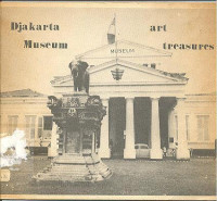 ANCIENT INDONESIAN ART TREASURES IN THE DJAKARTA MUSEUM