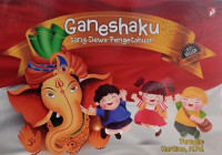 Ganeshaku : Sang Dewa Pengetahuan