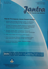 JANTRA : JURNAL SEJARAH DAN BUDAYA VOL.15 NO.2 HAL 97-172 DESEMBER 2020