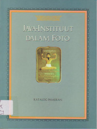 Java-Instituut Dalam Foto : Katalog Pameran