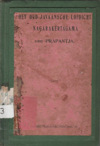 HET OUD JAVAANSCHE LOFDICHT NAGARAKERTAGAMA VAN PRAPANTJA ( 1365 A. D.)