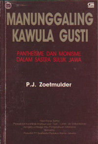 Manunggaling Kawula Gusti : Pantheisme Dan Monisme Dalam Sastra Suluk Jawa