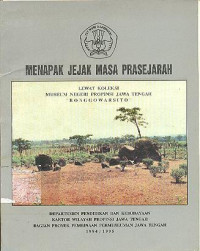 MENAPAK JEJAK MASA PRASEJARAH