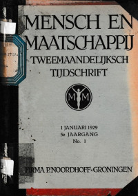 MENSCH EN MENSCHAPPIJ : TWEEMAANDELIJKSCH TIJDSCHRIFT (A.7/1929)