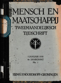 MENSCH EN MAATSHAPPIJ : TWEEMAANDELIJKSCH TIJDSCHRIFT (A.7/1930)