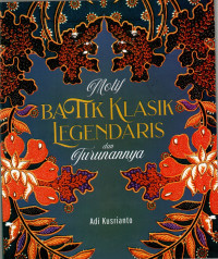 Motif Batik Klasik Legendaris dan Turunnya