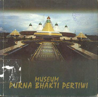 MUSEUM PURNA BHAKTI PERTIWI