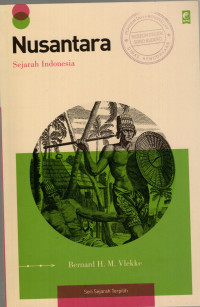 Nusantara : Sejarah Indonesia = A History of Indonesia