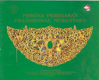 PESONA PERHIASAN TRADISIONAL NUSANTARA