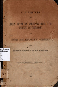 TOELICHTING: DER REGELEN OMTRENT DEN AFSTAND VAN GROND EN DE VERLEELING VAN STAATSCREDIET TOT UITOEFENING VAN HET KLEN-LANDBOUW OF TUINBOUWBEDRIJF DOOR MINVERMOGENDE EUROPEANEN EN MET DEZEN GELIJKGESTELDEN (2515)