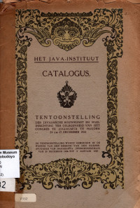 HET JAVA-INSTITUUT CATALOGUS: TENTOONSTELLING DER JAVAANSCHE BOUWKUNST EN HUIS INRICHTING TER GELEGENHEID VAN HET CONGRES TE JOGJAKARTA TE HOUNDEN 14 T/M 27 DECEMBER 1942(2532)