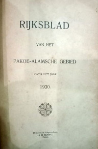 RIJKSBLAD VAN HET PAKOE ALAMSCHE GEBIED OVER HET JAAR 1930 (B.2/1930)