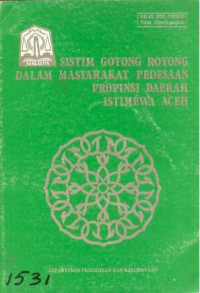 Sistim Gotong Royong Dalam Masyarakat Pedesaan Propinsi Daerah Istimewa Aceh