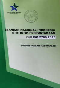 Standar Nasional Indonesia Statistik Perpustakaan SNI ISO 2789:2013