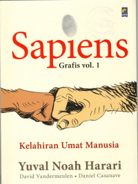 Sapiens Grafis vol. 1 : Kelahiran Umat Manusia