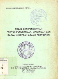 TUGAS DAN PENGERTIAN PROYEK PENERANGAN BIMBINGAN DAN DA'WAH/KHOTBAH AGAMA PROTESTAN