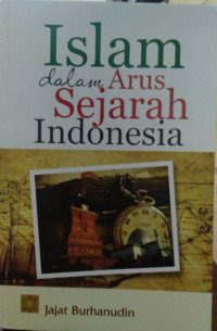 ISLAM DALAM ARUS SEJARAH INDONESIA