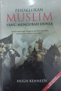 Penaklukan Muslim yang Mengubah Dunia