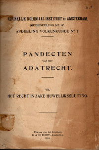 MEDEDEELINGEN NO.IV AFDEELING VOLKENKUNDE NO.2 : PANDECTEN VAN HET ADATRECHT (A.11/1924)