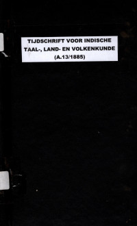 TIJDSCHRIFT VOOR INDISCHE TAAL-, LAND- EN VOLKENKUNDE (A.13/1885)