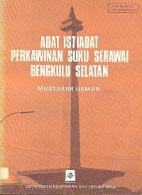 Adat Istiadat Perkawinan Suku Serawai Bengkulu Selatan
