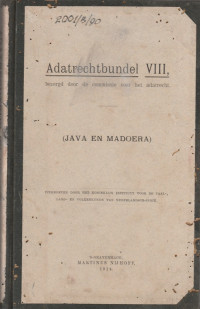 ADATRECHTBUNDEL VIII, BEZORGD DOOR DE COMMISSIE VOOR HET ADATRECHT (JAVA EN MADOERA)