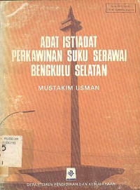 ADAT ISTIADAT PERKAWINAN SUKU SERAWAI BENGKULU SELATAN