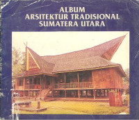 Album Arsitektur Tradisional Sumut