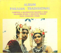 Album Pakaian Tradisional Lampung,Kalsel,Bali,Sumut,Sulteng,Ntt