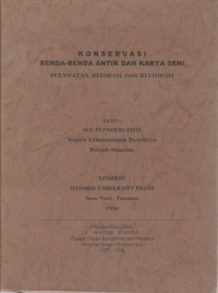 KONSERVASI BENDA-BENDA ANTIK DAN KARYA SENI : PERAWATAN, REPARASI, DAN RESTORASI