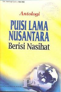 Antologi Puisi Lama Nusantara Berisi Nasihat