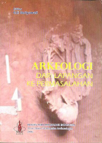 Arkeologi dari Lapangan ke Permasalahan