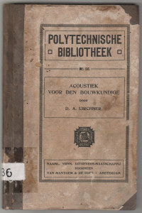 POLYTECHNISCHE BIBLIOTHEEK NO. 56 ACOUSTIEK VOOR DEN BOUWKUNDIGE