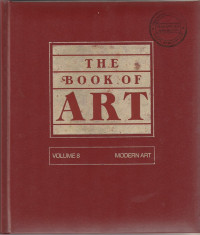 THE BOOK OF ART VOLUME 8 : MODERN ART
