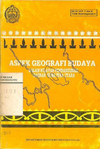 ASPEK GEOGRAFI BUDAYA DALAM WILAYAH PEMBANGUNAN DAERAH SUMATERA UTARA