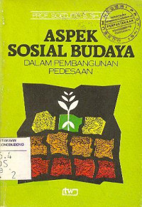 ASPEK SOSIAL BUDAYA DALAM PEMBANGUNAN PEDESAAN