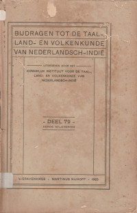 BIJDRAGEN TOT DE TAAL, LAND, EN VOLKENKUNDE VAN NEDERLANDSCH-INDIE DEEL 79 DERDE AFLEVERING