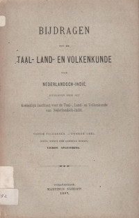 BIJDRAGEN TOT DE TAAL, LAND, EN VOLKENKUNDE VAN NEDERLANDSCH-INDIE VIJFDE VOLGREEKS-TWEEDE DEEL, VIERDE AFLEVERING