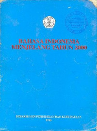 BAHASA INDONESIA MENJELANG TAHUN 2000