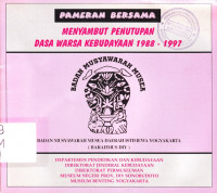 Pameran Bersama : Menyambut Penutupan Dasa Warsa Kebudayaan 1988-1977