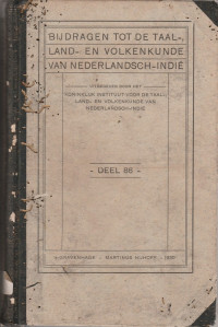 BIJDRAGEN TOT DE TAAL, LAND, EN VOLKENKUNDE VAN NEDERLANDSCH-INDIE DEEL 86