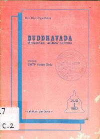 BUDDHAVADA PENDIDIKAN AGAMA BUDDHA UNTUK SMTP KELAS SATU (JILID I)