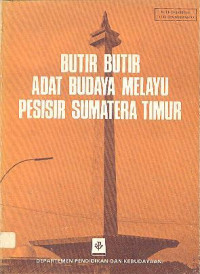 Butir-Butir Adat Budaya Melayu Pesisir Sumatera Timur