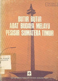 BUTIR - BUTIR ADAT MELAYU PESISIR SUMATERA TIMUR